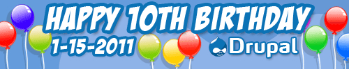 Banner celebrating Drupal&#039;s 10th birthday on January 15, 2011, with colorful balloons and the Drupal logo.