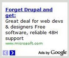 Microsoft anti-Drupal ad Microsoft online ad encourages users to switch from Drupal, offering free software and 48-hour support for web developers.